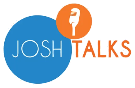 Josh Talks